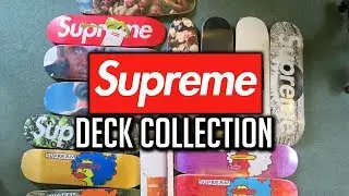 My Supreme Deck Collection