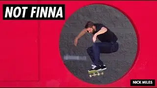 NICK MILES for NOT FINNA