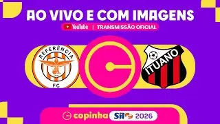 JOGO COMPLETO: REFERÊNCIA X ITUANO | RODADA 2 | COPINHA SIL 2026