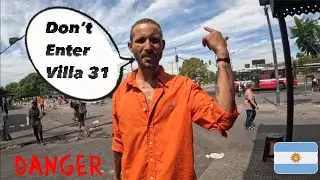 The Most Dangerous hood in Buenos Aires-&ldquo;Villa 31&rdquo;🇦🇷‼️