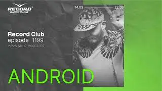 Tech house music set by ANDROID - Live by radio RECORD Moldova / dj mix/ episode 1199/2023-14-03