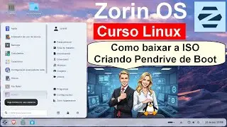1- 💡 Como baixar a ISO e criar o Pendrive de Boot. Curso GRATUITO do Linux Zorin OS
