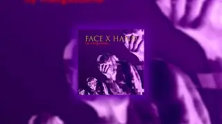 FACE X HAND