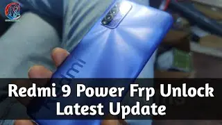 Redmi 9 Power Frp Unlock Latest Update | Redmi 9 Power Google Account Bypass |