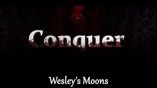 [LC] Wesley's Moons: Conquer | Update trailer