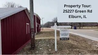Property Tour - 2S227 Green Rd Elburn, IL