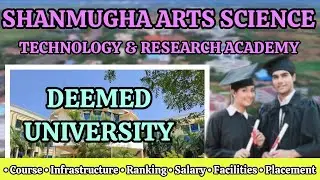 SHANMUGHA ARTS SCIENCE TECHNOLOGY AND RESEARCH ACADEMY THANJAVUR REVIEW IN TAMIL 