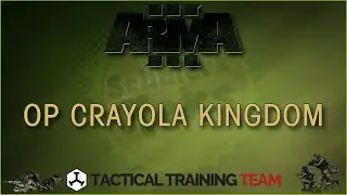 ArmA 3 [Coop] Operation Crayola Kingdom / Logistics Team Leader