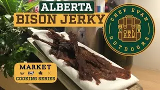 Alberta Bison Jerky, Market Cooking Series