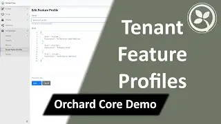 Tenant Feature Profiles - Orchard Core Demo