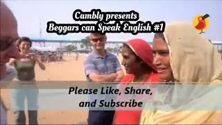Cambly Beggars can speak English | Educated English Speaking Beggar | ये बोल सकते है तो आप क्यों नही