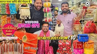 *WEDDING GIFTS* at WHOLESALE PRICES🥳 | Bags wholesale market | Barat Swagat Wedding Shopping 2025