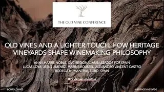 5. OVC4: How heritage vineyards shape winemaking philosophy, presented by Bodegas Numanthia
