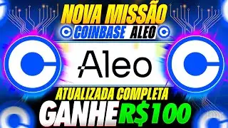 🔥URGENT! NEW UPDATED COINBASE ALEO MISSION COMPLETE: EARN R$100 AND PAY LESS FEES.