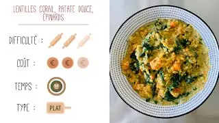 Recette facile : Lentilles corail, patate douce, épinards !