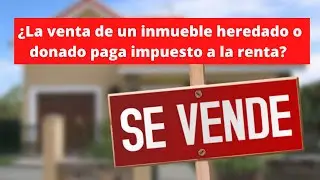 Venta inmueble donado si lo quiero vender &iquest;pagara impuesto?