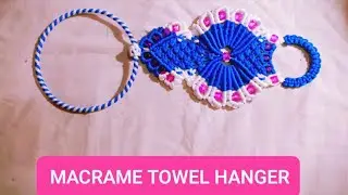 Very Easy Design Macrame Towel Hanger Tutorial