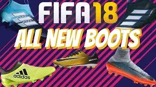 FIFA 18 ALL NEW BOOTS