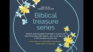 Biblical Treasure Series 1 no 6 with Hannah McCurrach