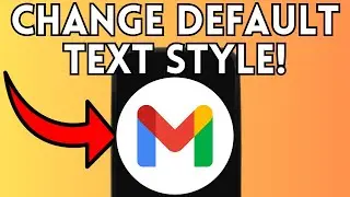 How to Change Your Default Text Style for New Emails in Gmail (Full Guide) 2025!