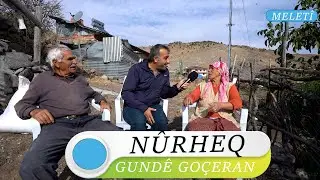 NÛRHEQ - GUNDÊ GOÇERAN / MELETÎ