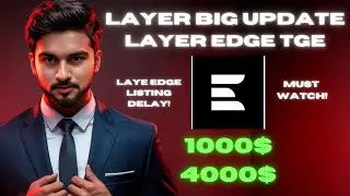 LayerEdge TGE & Airdrop Eligibility In 2025 | Layer edge Listing Value | layer Edge Price Prediction