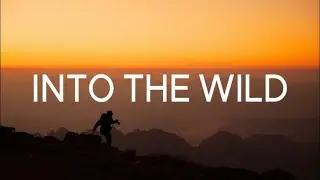 Into the Wild &ndash; An Indie/Folk/Pop Playlist | Exploring the Great Outdoors | Acoustic Folk Music