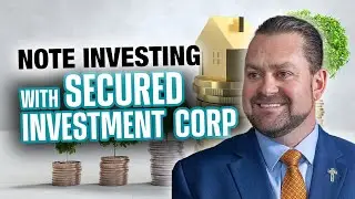 How Trust Deed and Note Investing Works at Secured Investment Corp