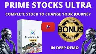 Prime Stocks Ultra Review, Demo, My Bonuses To Boost Your Journey