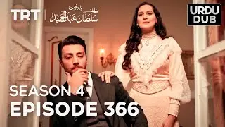 Payitaht Sultan Abdulhamid Episode 366 | Season 4