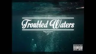 Troubled Waters - Tripp & Kairos (Diablo Remix)