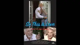 So This Is Love - Jody Jaress and Jack Donner (full movie)