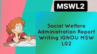 MSWL2/ BSWL3social welfare administration IGNOU MSW L2 JOURNEL