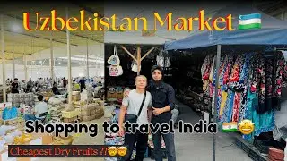 Uzbekistan Market | Cheapest Dry Fruits ? | Chorsu Bazar | Tashkent Market | Indians In Uzbekistan