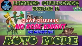 Grove Guardian Limited Challenge Stage 5 | Grove Danger Stage 5 (2 No Rose Knight Auto Teams) Part 5