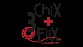 3 Chix + Flix Ep. 1