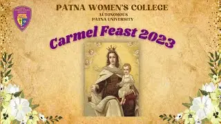 Mt. Carmel Feast Day Programme | 15 July, 2023 | Patna Women's College