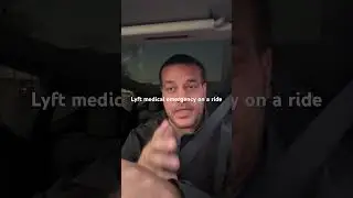 Lyft medical emergency in the middle of a ride