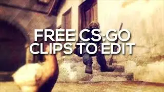 CSGO FREE CLIPS TO EDIT DEMO PACK