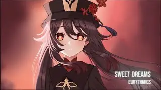 NIGHTCORE - SWEET DREAMS (Eurythmics)