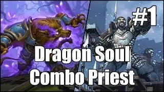 [Hearthstone] Dragon Soul Combo Priest (Part 1)
