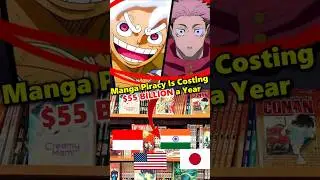 Manga PIRACY Is Costing $55 BILLION😳 #anime