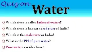 Quiz on Water in English 2022 international Water day quiz in English world water day quiz English