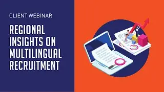 Regional Insights on Multilingual Recruitment