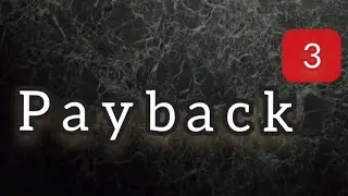 Payback 3: Trailer (Fan Made) By Darlix Jix