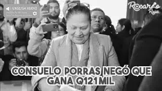 Fiscal General Consuelo Porras niega que gane Q121 mil 