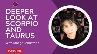 A DEEPER LOOK AT TAURUS AND SCORPIO ECLIPSES WITH MANGO JOHNSTONE