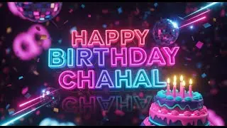 Chahal Birthday Song &ndash; Happy Birthday Chahal 🎉 Birthday Songs With Name