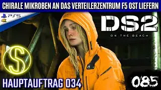 Death Stranding 2 [085] ★ Chirale Mikroben an das Verteilerzentrum F5 Ost liefern &bull; Hauptauftrag 034