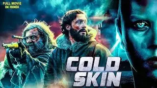 Cold Skin 2018 Full Movie In Hindi #coldskin#horror# dubbed movie in Hindi